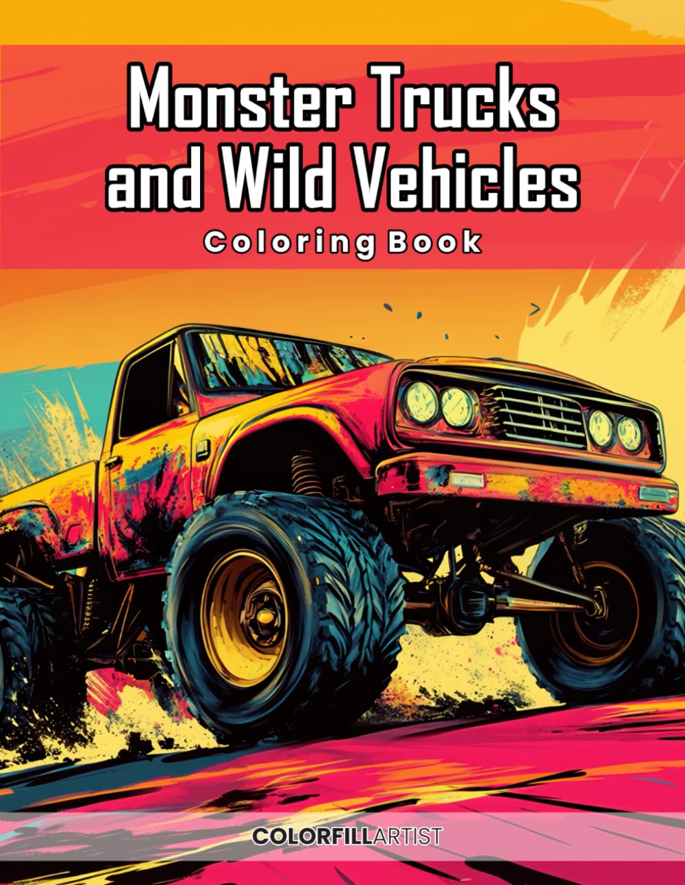Monster Trucks and Wild Vehicles Coloring book