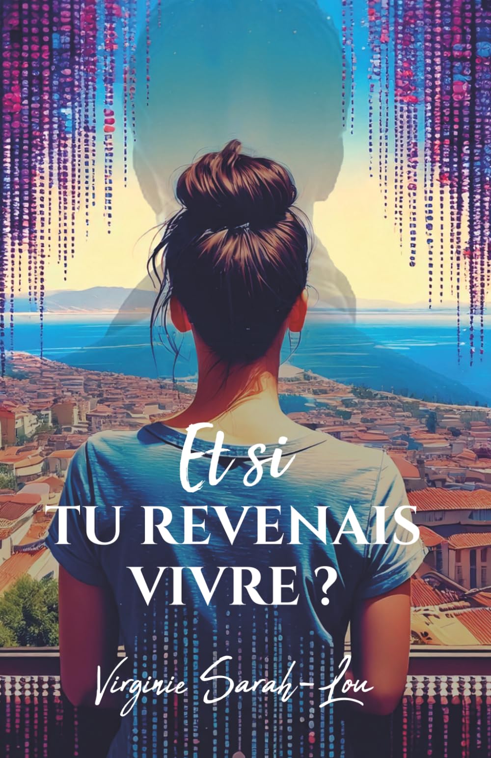 Et si tu revenais vivre ?: Qui n’a jamais rêvé de retrouver un proche disparu ?