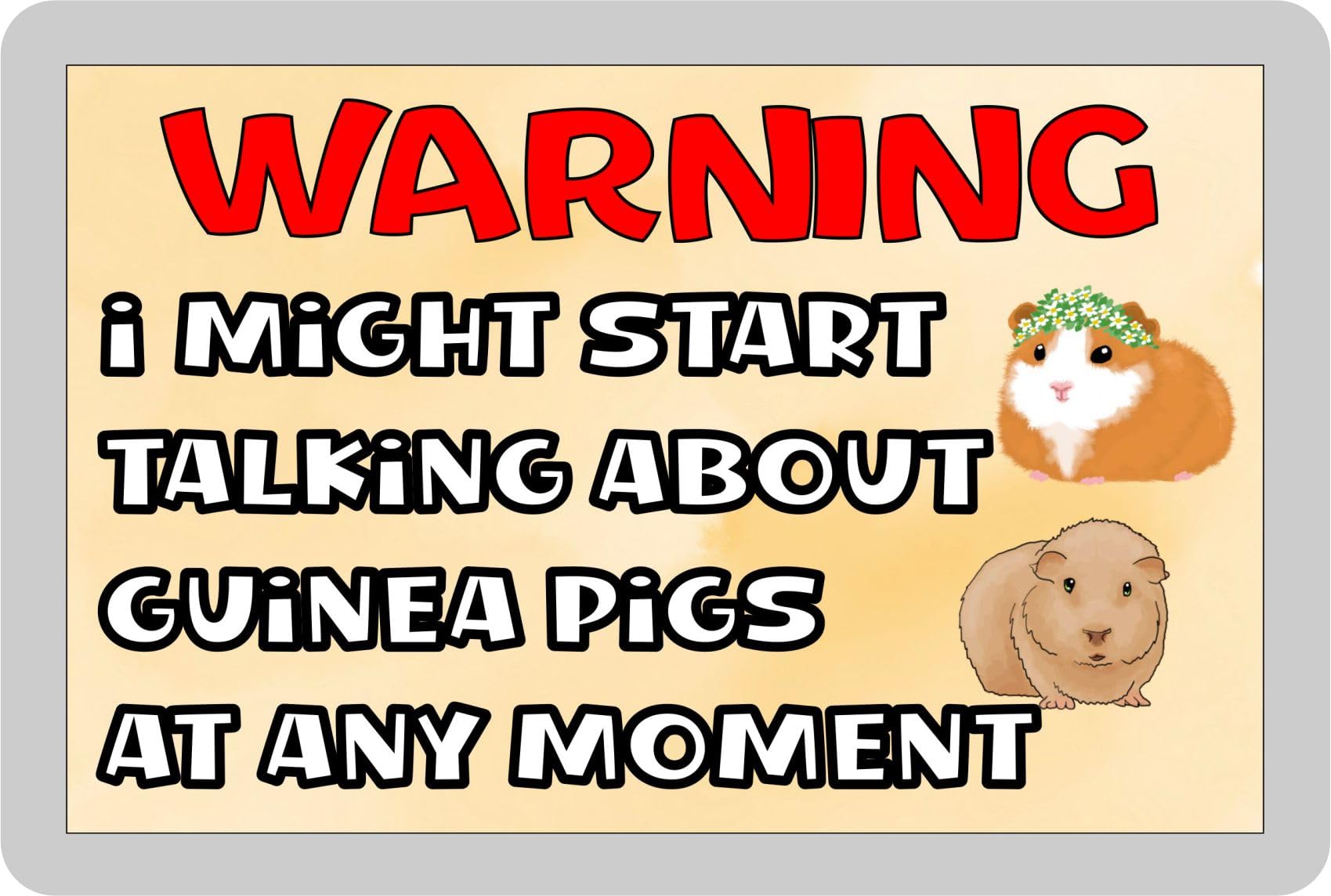Decalarama Guinea Pig Fridge Magnet Gift – Warning I Might Start Talking About * At Any Moment - Fun Cute Novelty Animal Pet Present