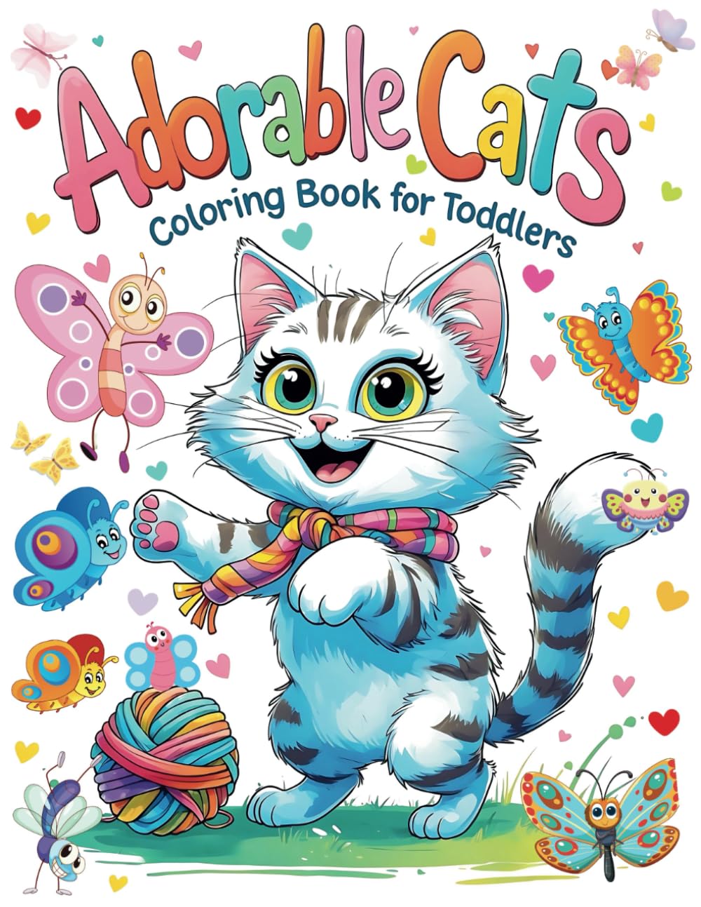 Adorable Cats Coloring Book For Toddlers: A Fun and Easy Coloring Pages for Kids Ages 1-4 with Cute Cats