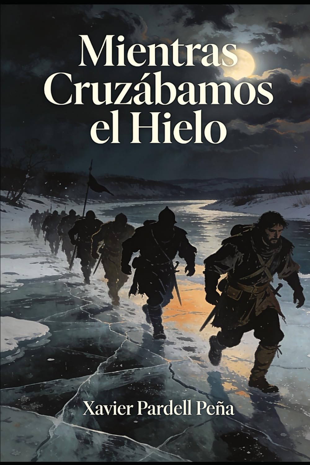 Mientras Cruzábamos el Hielo