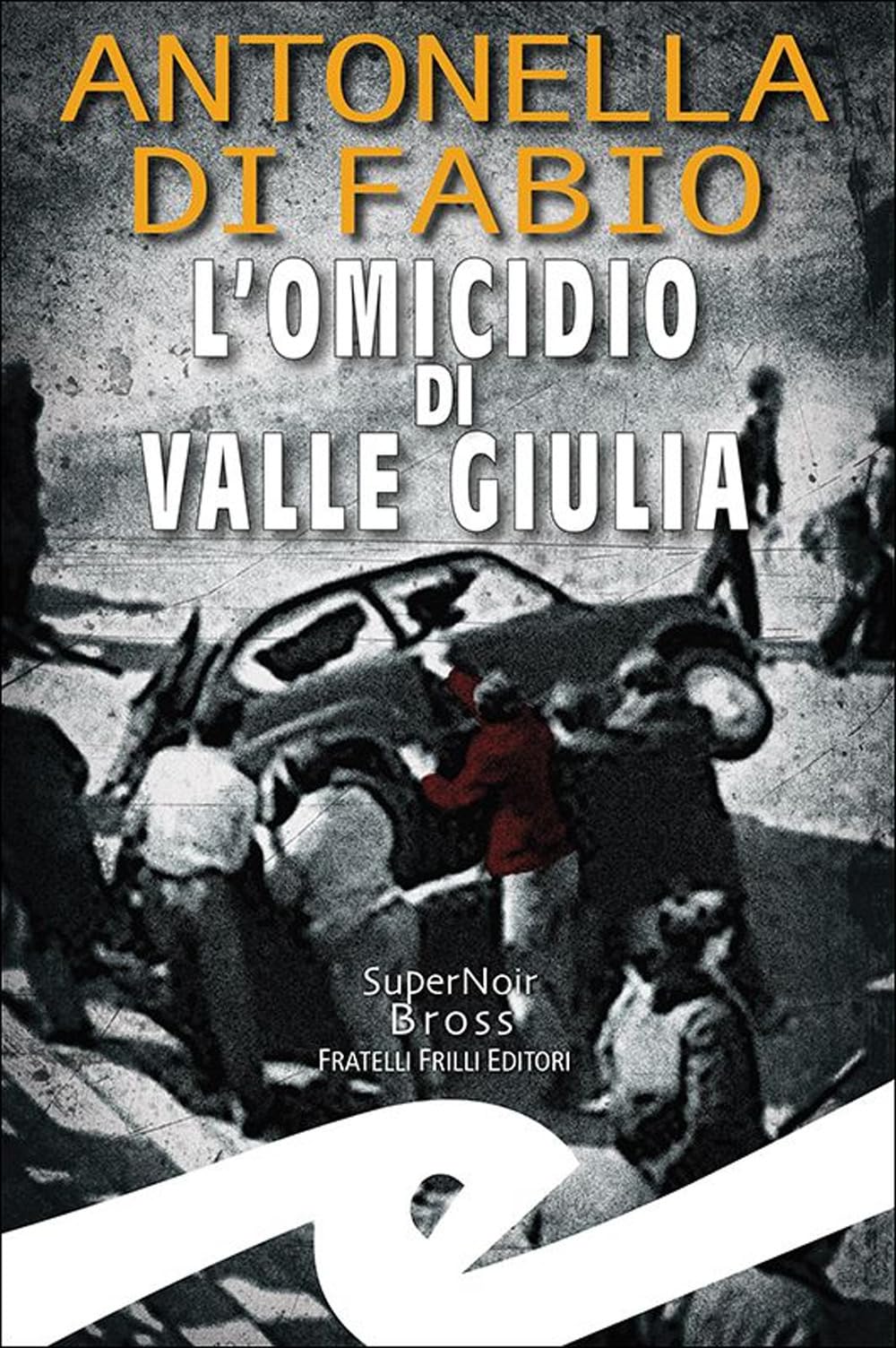 L'omicidio Di Valle Giulia - 4