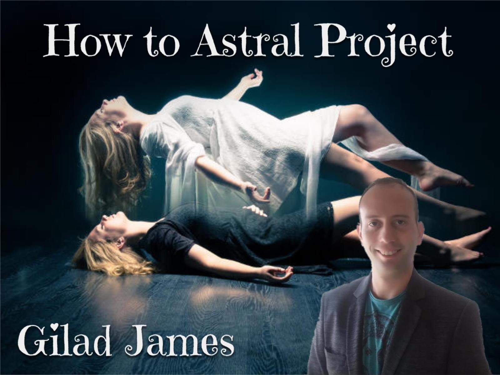 How to Astral Project