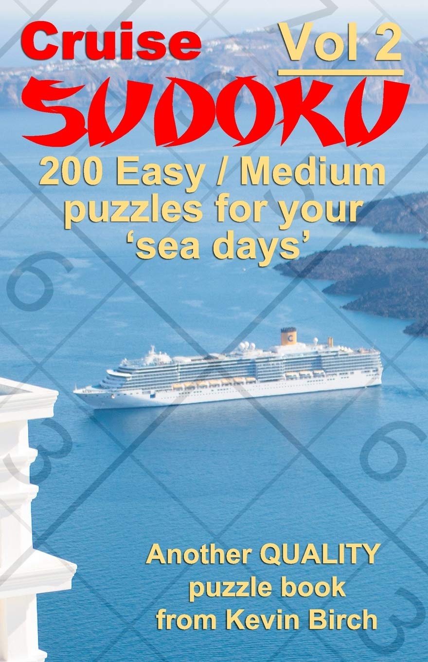 Cruise Sudoku 200 Easy / Medium Puzzles for your 'sea days': Brain training sudoku puzzles for beginners to adults