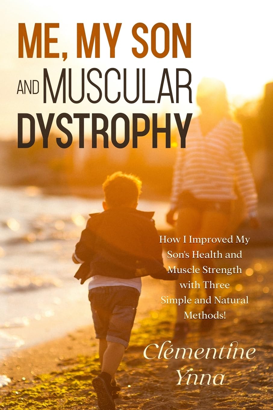 Me, My Son and Muscular Dystrophy