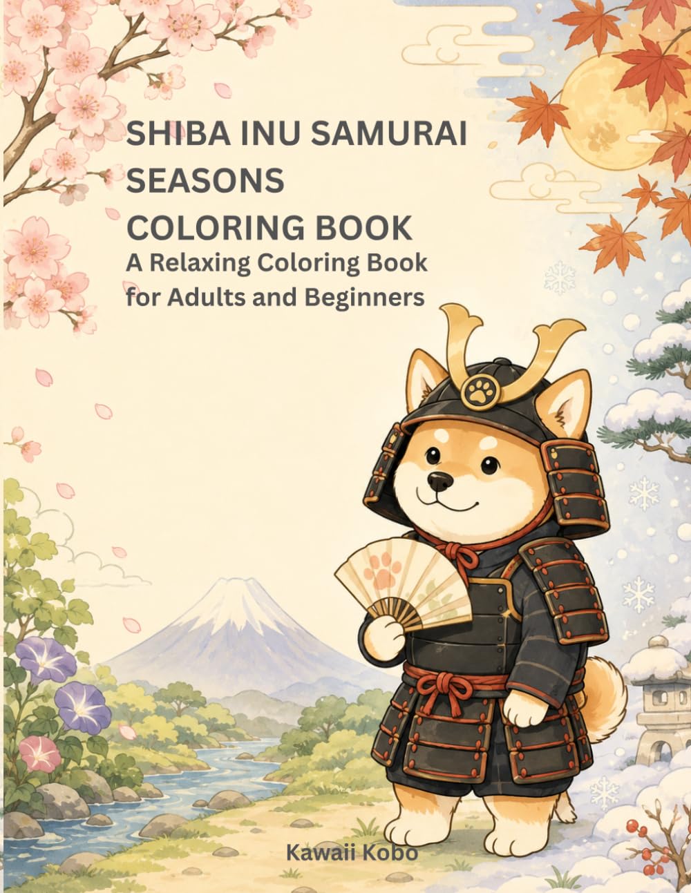 SHIBA INU SAMURAI SEASONS COLORING BOOK: A Relaxing Coloring Book for Adults and Beginners