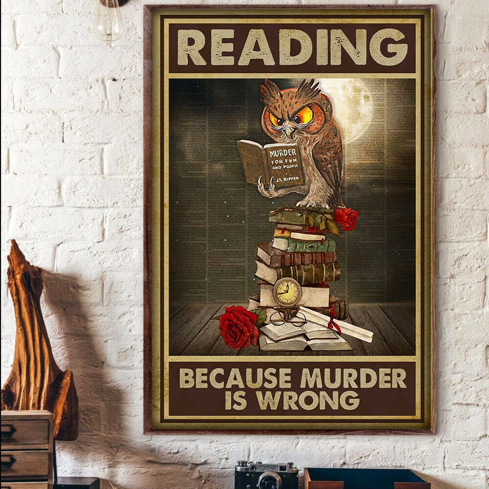 Bioprocess Owl Reading Because Murder Is Wrong Wall Decor Kitchen Decor Wall Decor Poster Metal Sign 8X12 Inches