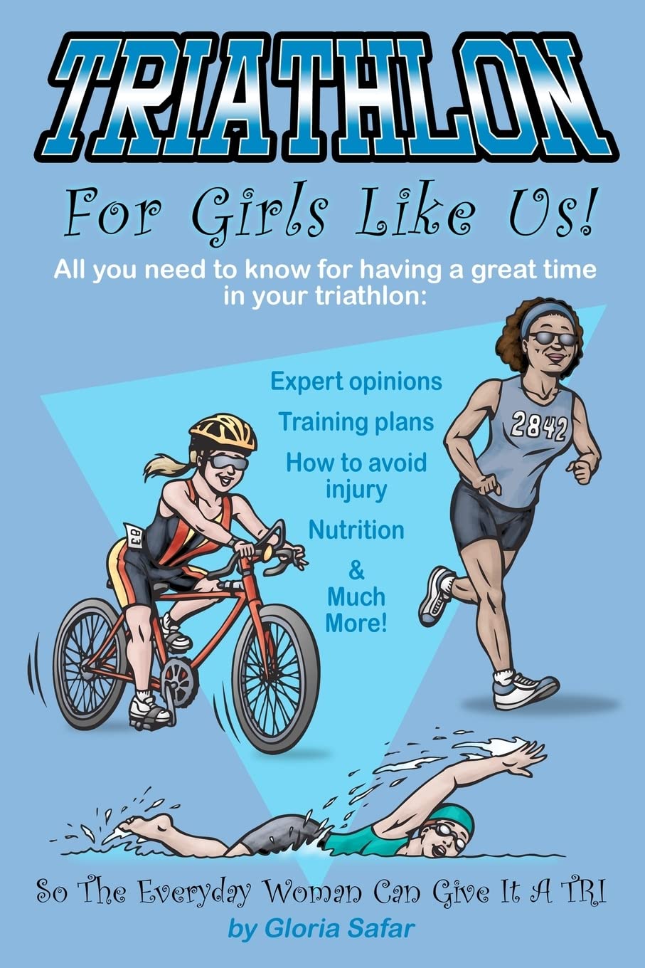 Triathlon for girls like us: So the everyday woman can give it a tri