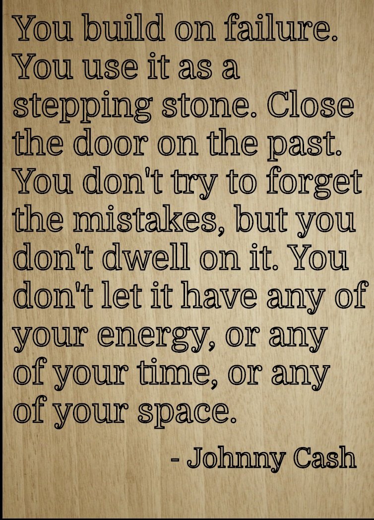 Johnny Cash Quotes You Build On Failure