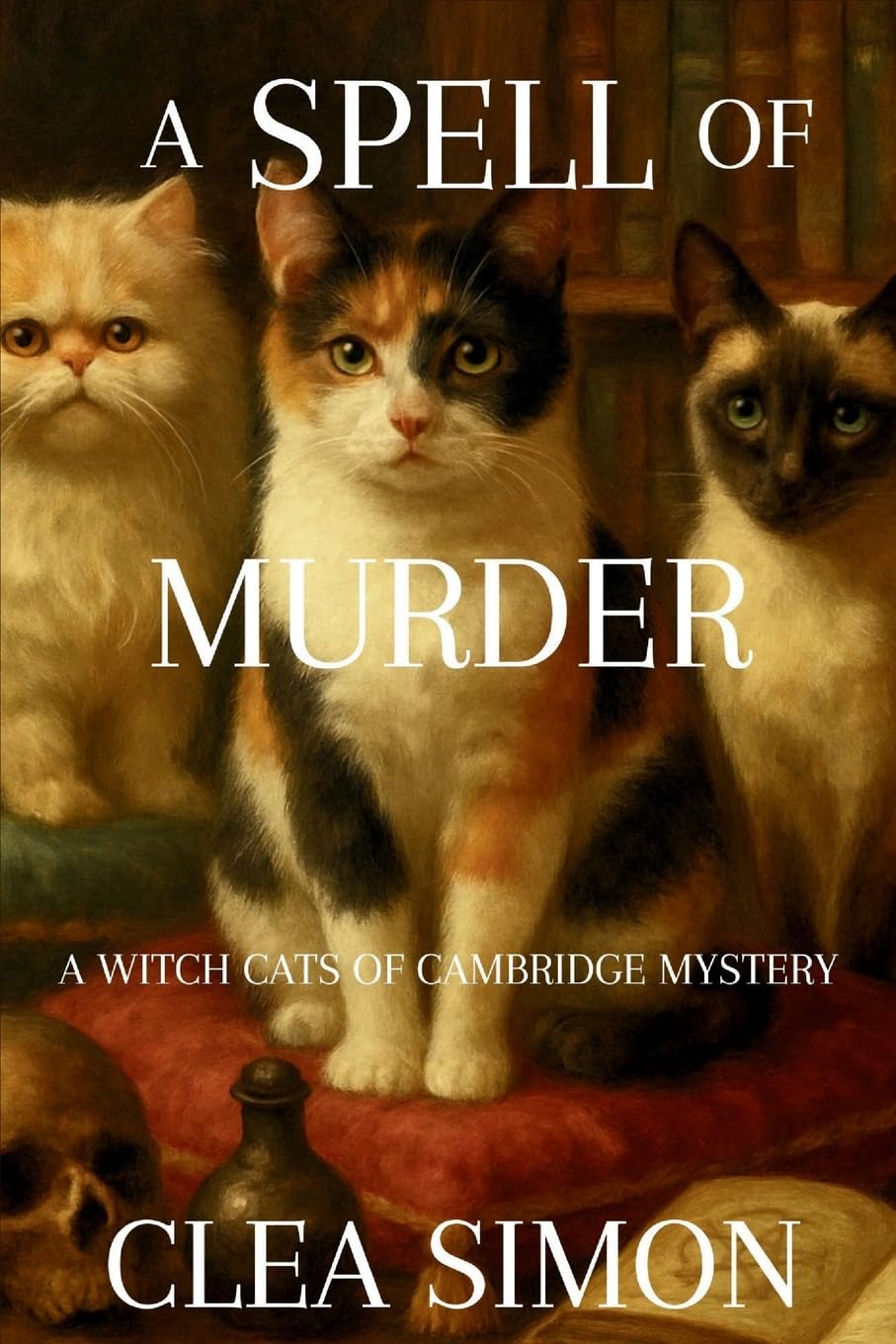 A Spell of Murder: A Witch Cats of Cambridge Mystery: 1
