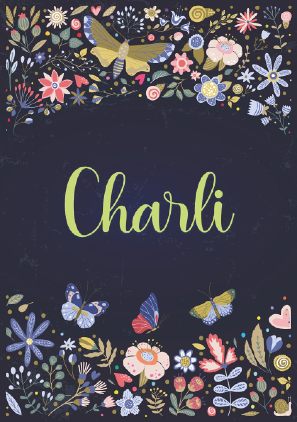 Charli: Notebook A5 | Personalized name Charli | Birthday gift for women, girl, mom, sister, daughter ... | Design : spring | 120 lined pages journal, small size A5 (5.83 x 8.27 inches)