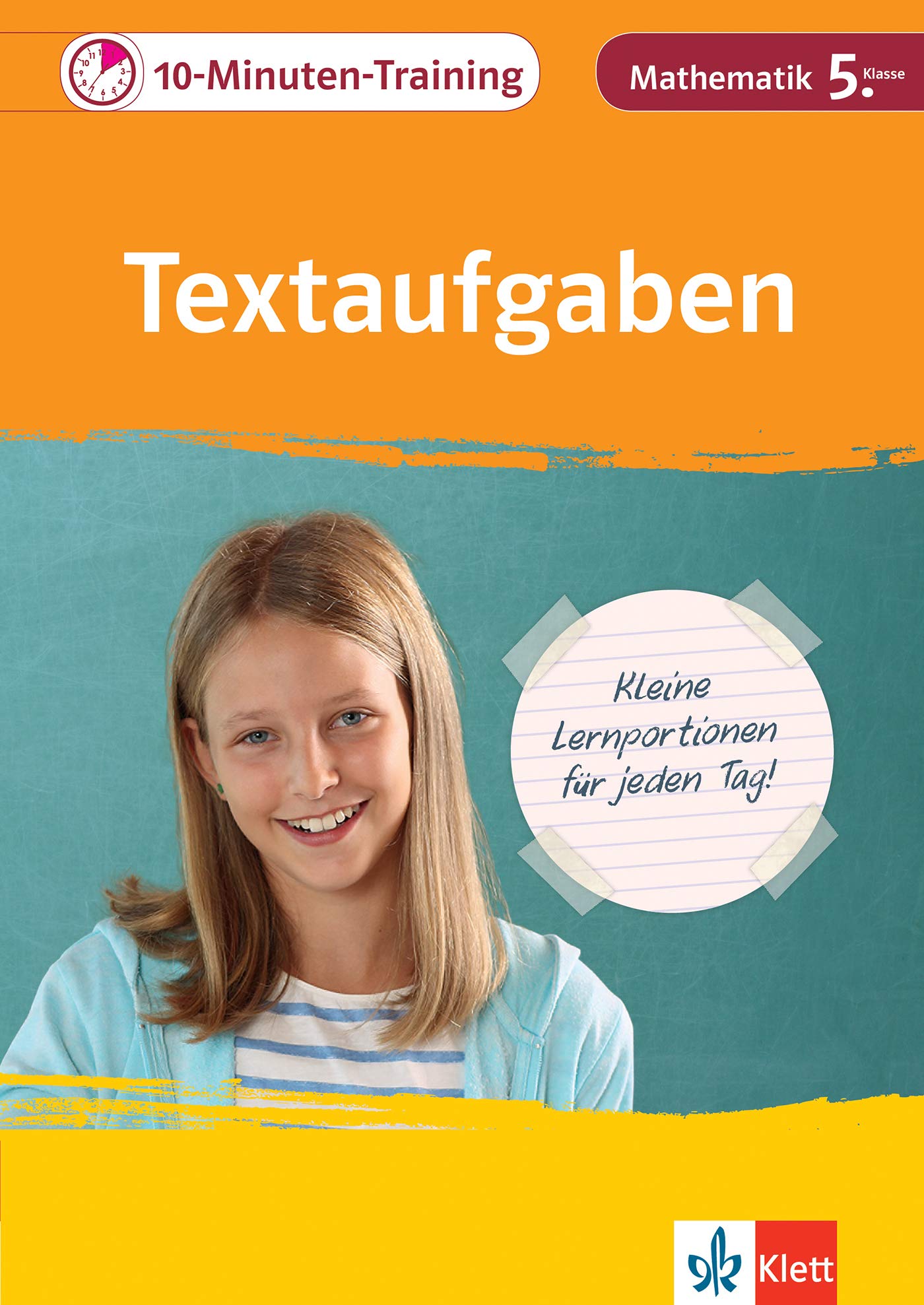 10-Minuten-Training Mathematik Textaufgaben 5. Klasse: Kleine Lernportionen für jeden Tag