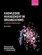 Knowledge Management in Organizations: A critical introduction