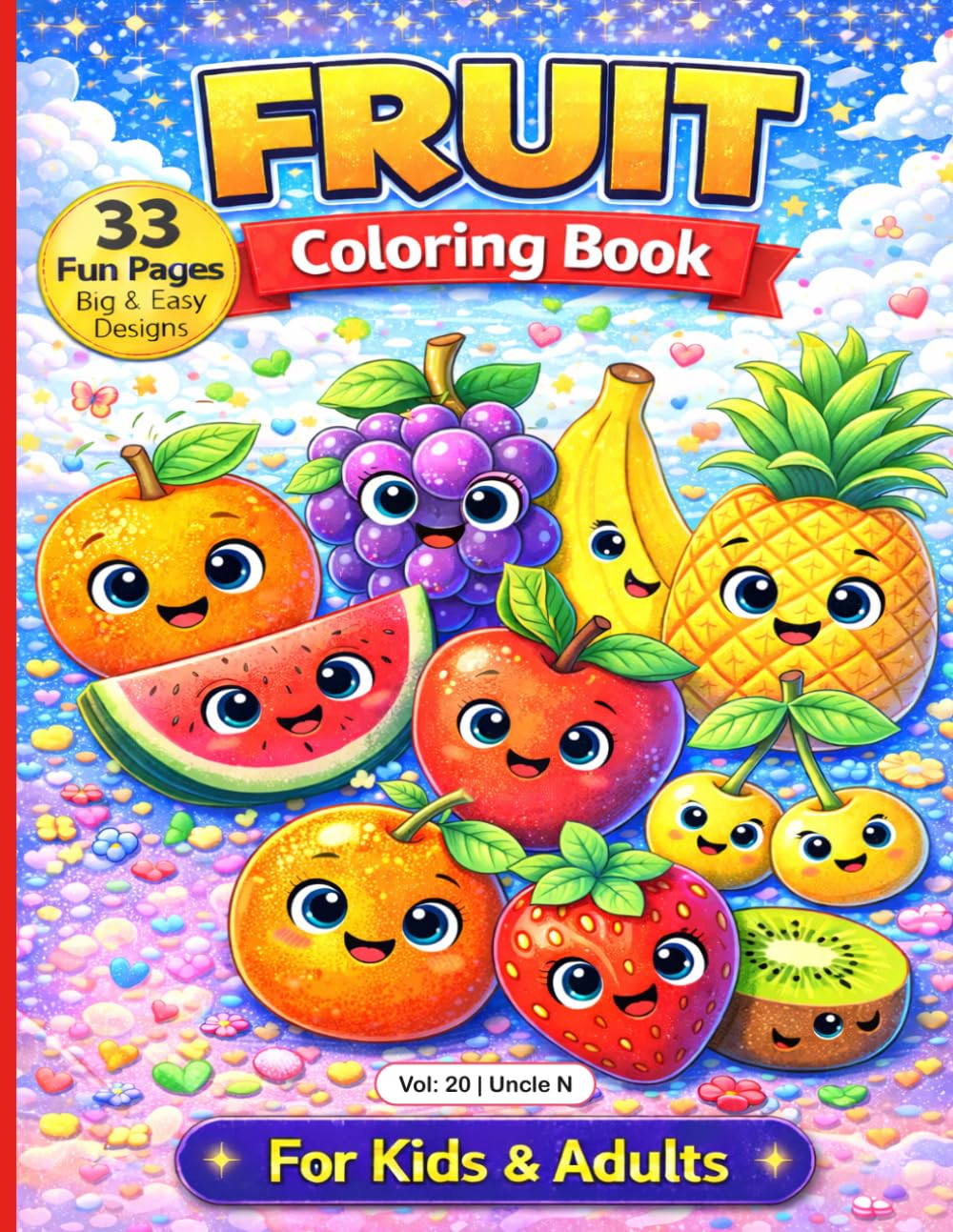 FRUITS COLORING BOOK: All types of Fruits Drawing Coloring Book for Kids or Adults all Multi task, Relax, Create & Enjoy Every Page