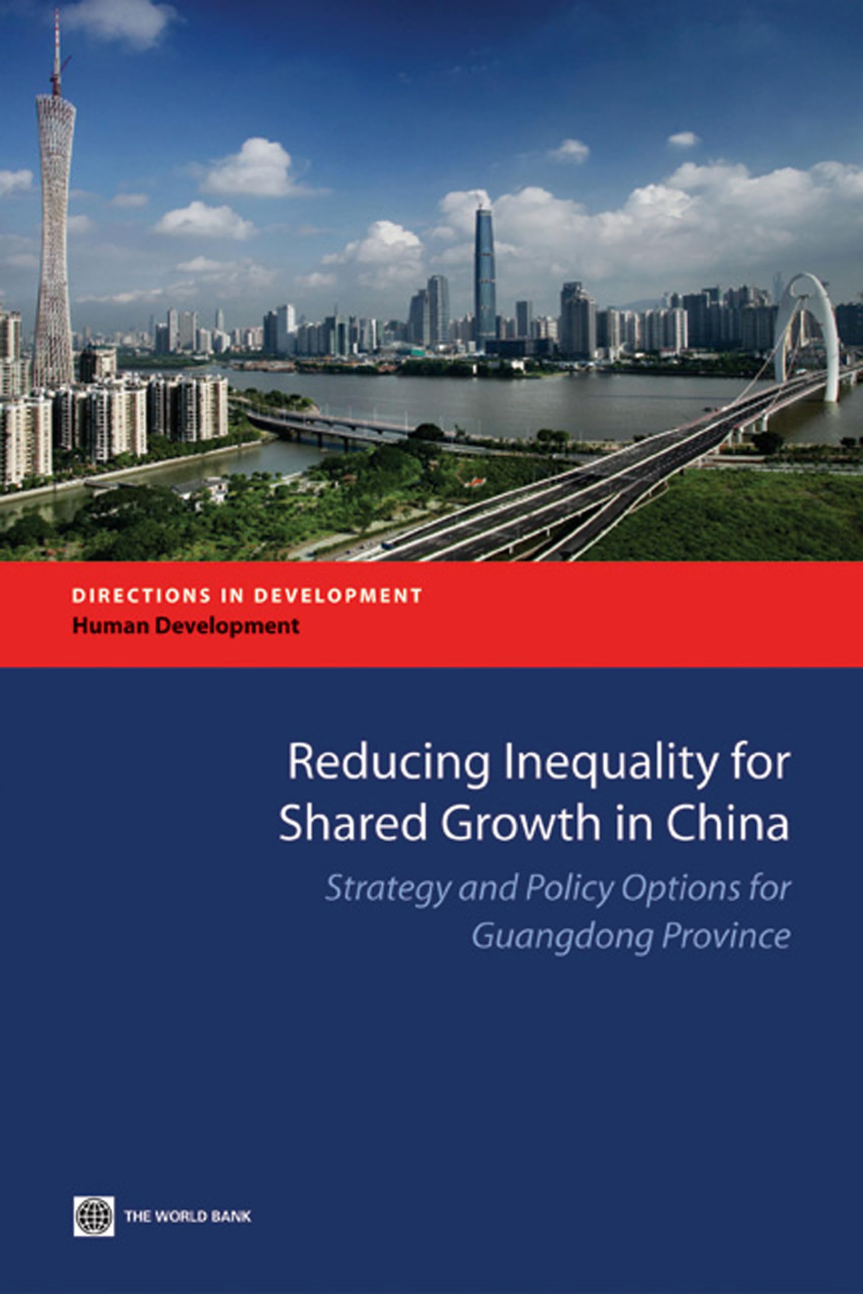 Buy Reducing Inequality for Shared Growth in China: Strategy and Policy Options for Guangdong Province (Directions in Development) โ BookShops.in