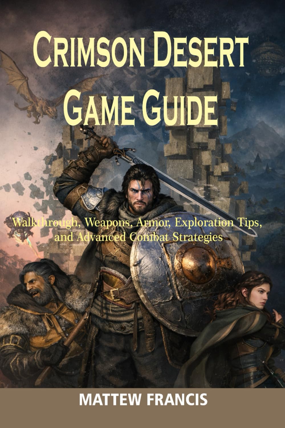 Crimson Desert Game Guide: Walkthrough, Weapons, Armor, Exploration Tips, and Advanced Combat Strategies