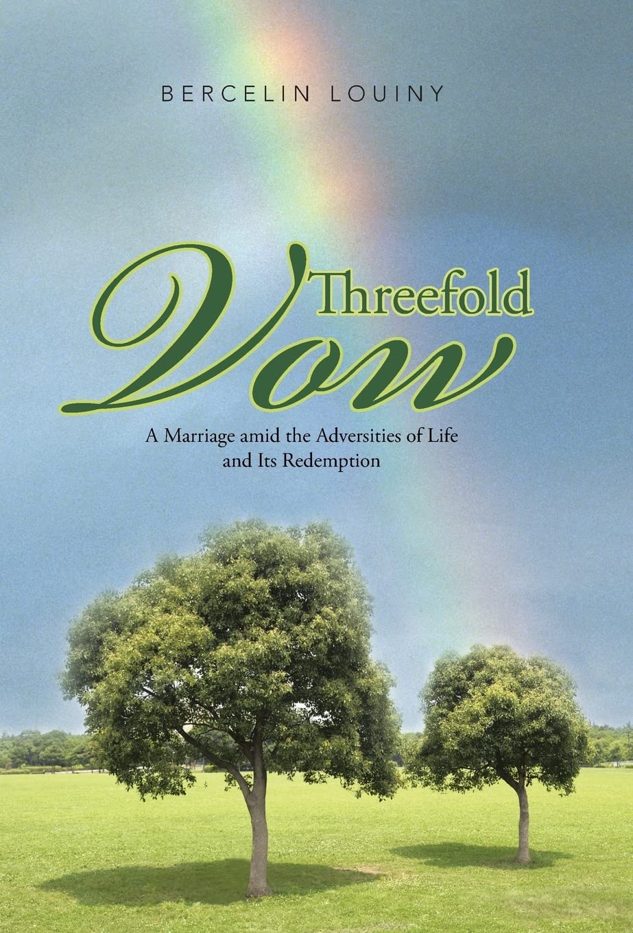 Threefold Vow: A Marriage Amid the Adversities of Life and Its Redemption
