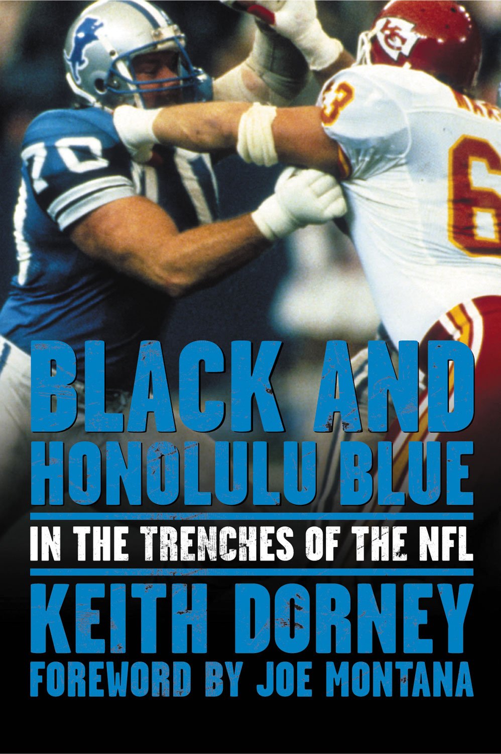 Black and Honolulu Blue: In the Trenches of the NFL