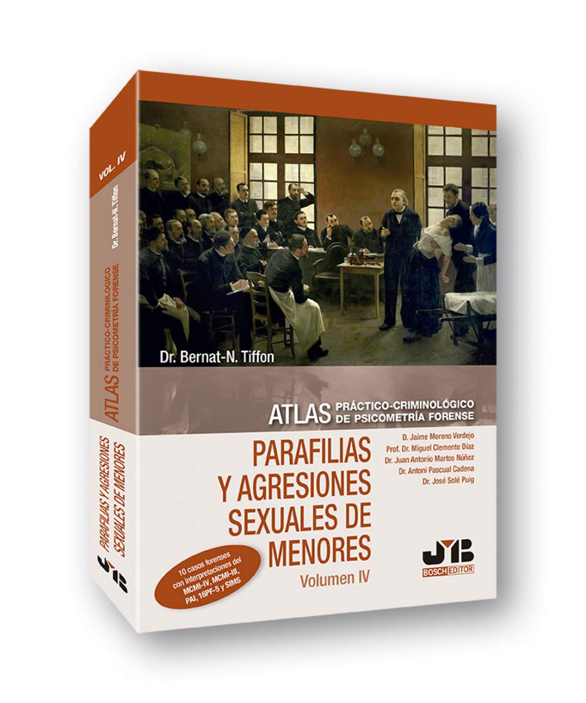 Atlas práctico-criminológico de psicometría forense (Volumen IV: Parafilias y agresiones sexuales de menores) (BOSCH)