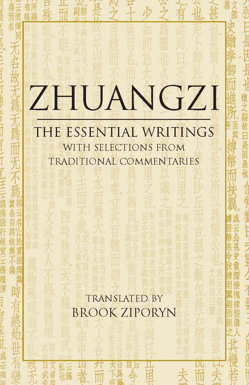 Zhuangzi: The Essential Writings: With Selections from Traditional Commentaries (Hackett Classics)
