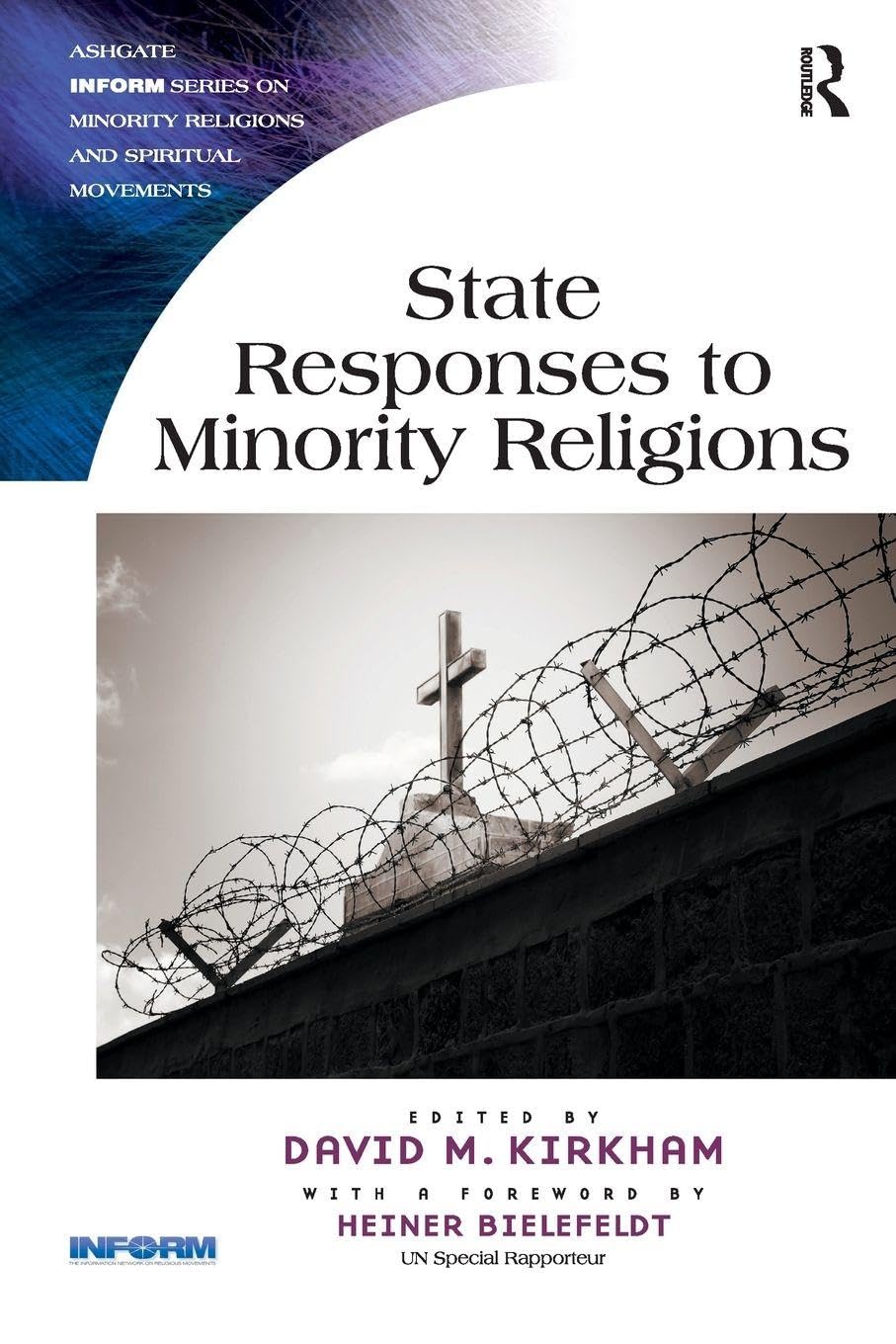 Buy State Responses to Minority Religions (Ashgate Inform Series on Minority Religions and Spiritual Movements) — BookShops.in