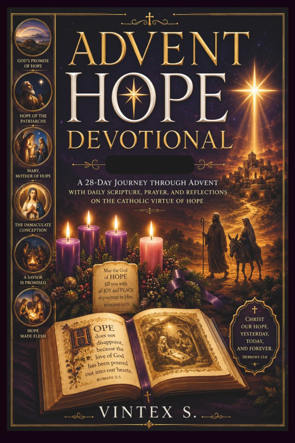 ADVENT HOPE DEVOTIONAL: A 28-Day Journey Through Scripture, Saints, and Prayer to Rediscover Christian Hope This Advent