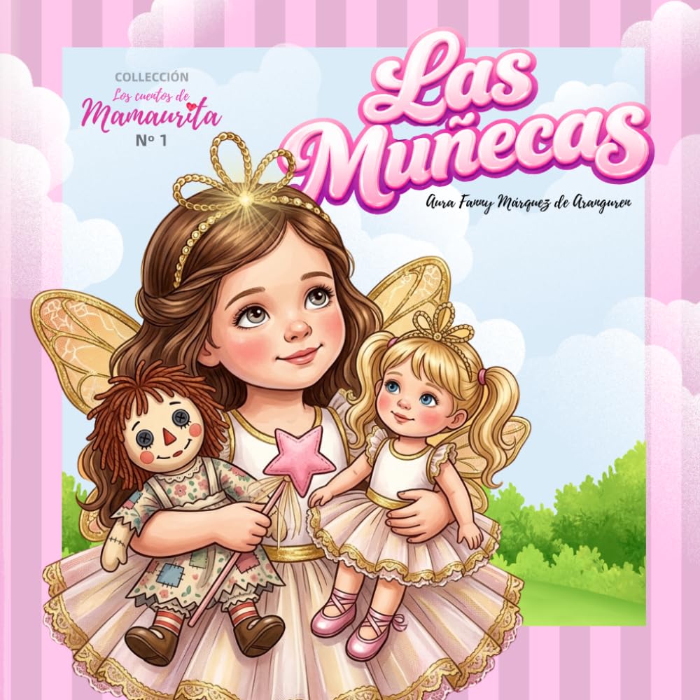 Las Muñecas: Colección "Los cuentos de Mamaurita" No 1
