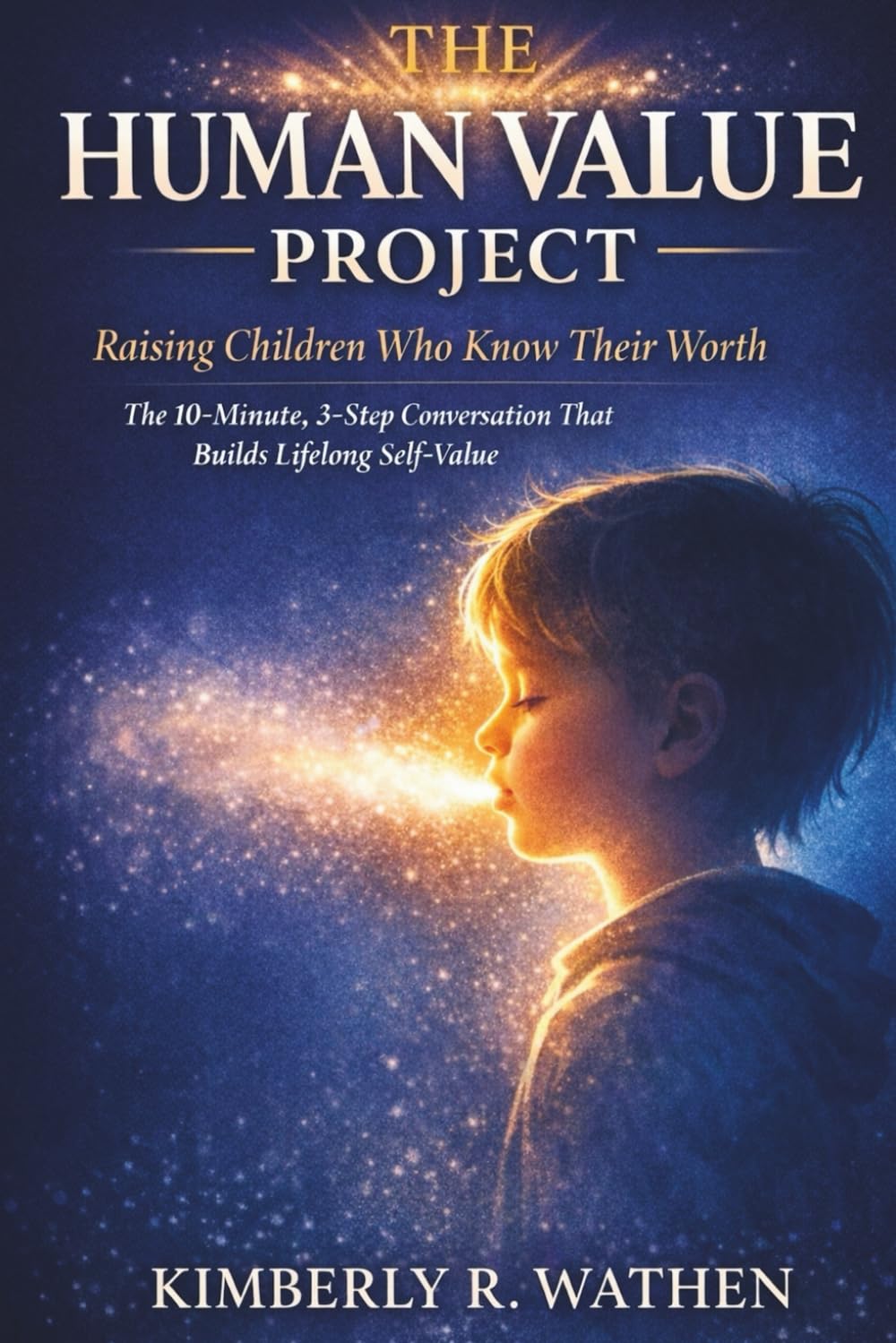 The Human Value Project: Raising Children Who Know Their Worth