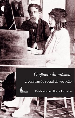 O Gênero da Música: a Construção Social da Vocação