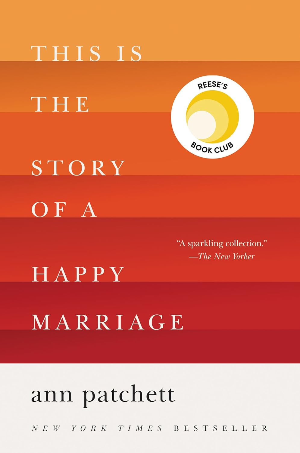 This Is the Story of a Happy Marriage: A Reese's Book Club Pick