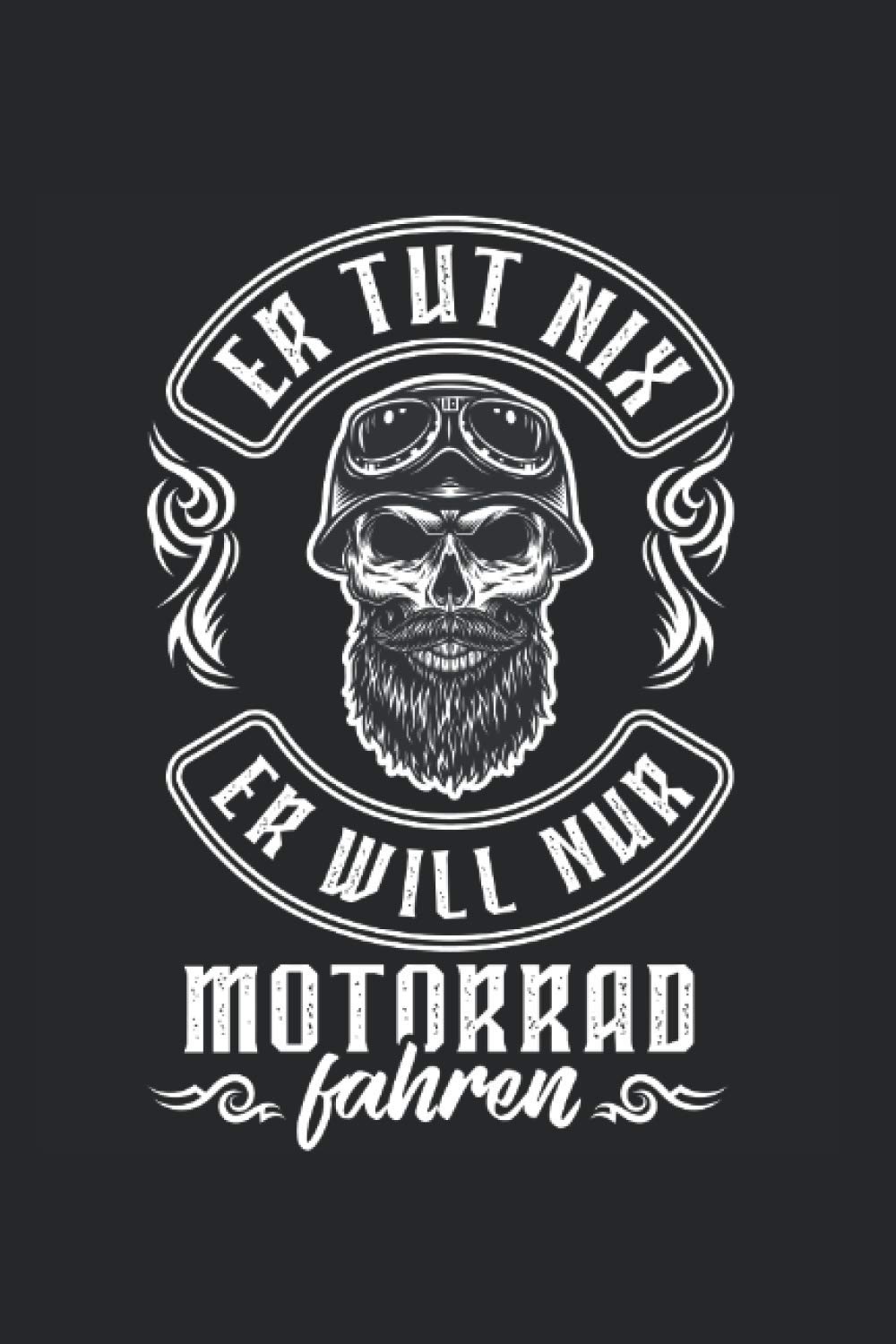 Er tut nix er will nur Motorrad fahren: I Notizbuch I Notizheft I Motorrad I Bike I Biker I Motorradfahren I Motorradfahrer I Dot Grid I a5 Schreibheft I Gepunktet I Schreibblock I Tagebuch I Geschenk