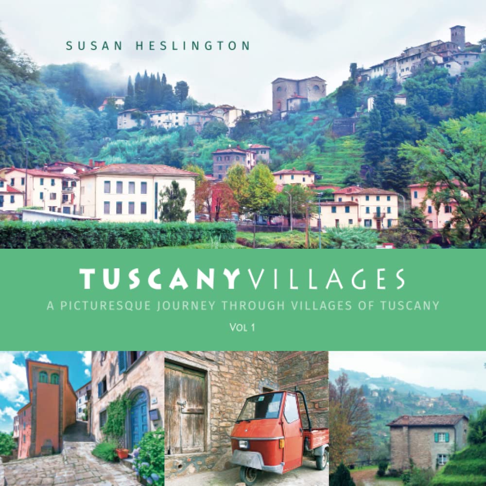 Tuscany Villages: A picturesque journey through villages of Tuscany