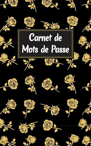 Carnet de Mots de Passe: Cahier alphabétique pour n'oubliez aucun mot de passe et codes internet. Carnet pratique pour ne plus oublier les différents ... format ( 12,7 cm x 20,32 cm ),106 pages.
