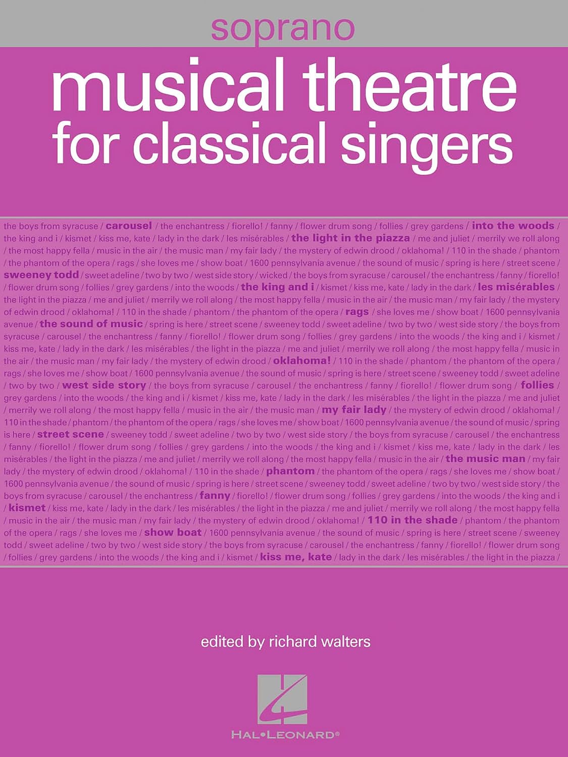 Musical Theatre for Classical Singers: Soprano, 55 Songs
