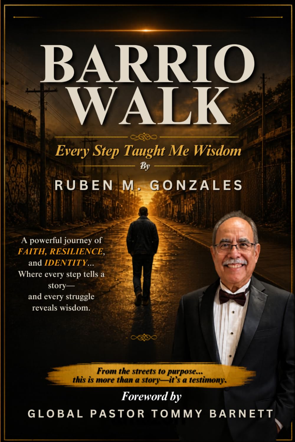Barrio Walk: Every Step Taught Me Wisdom