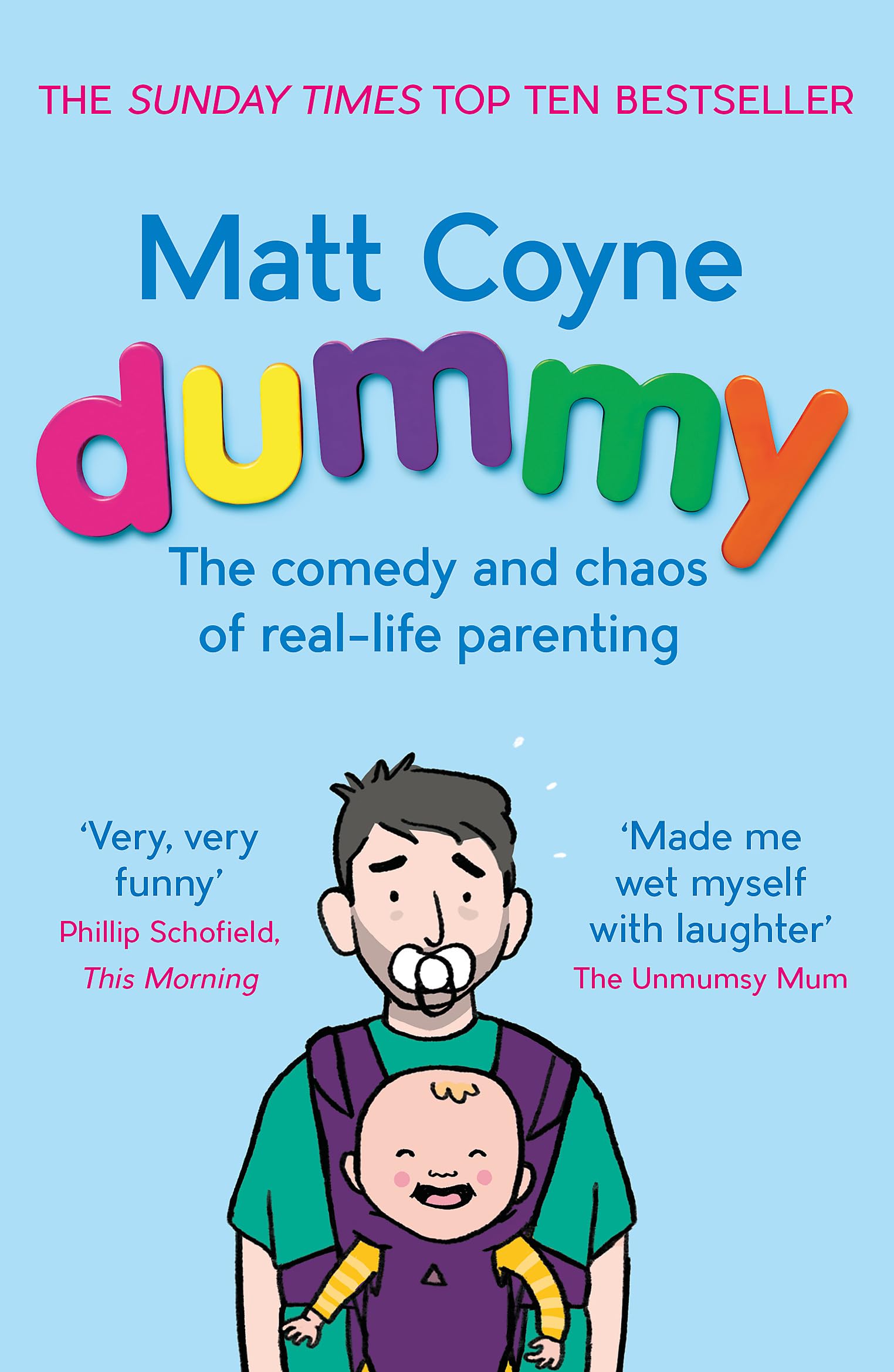 Dummy The Comedy and Chaos of Real-Life Parenting by Matt Coyne (Paperback Book)
