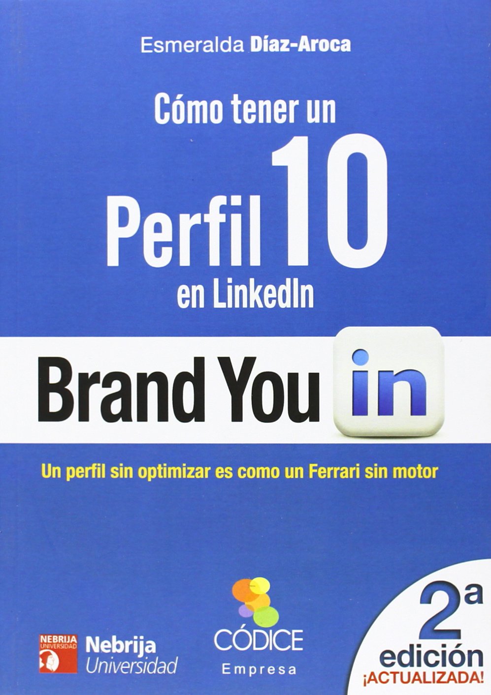 Cómo tener un Perfil 10 en LinkedIn