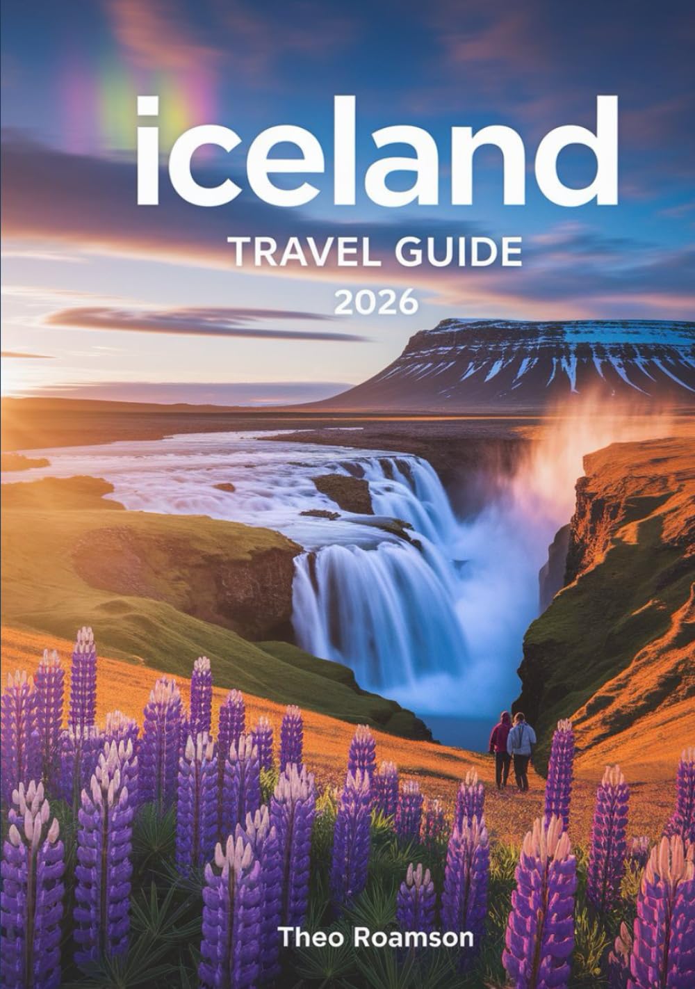 Iceland Travel Guide 2026: Ring Road Routes, Maps, Itineraries & Local Planning Tips