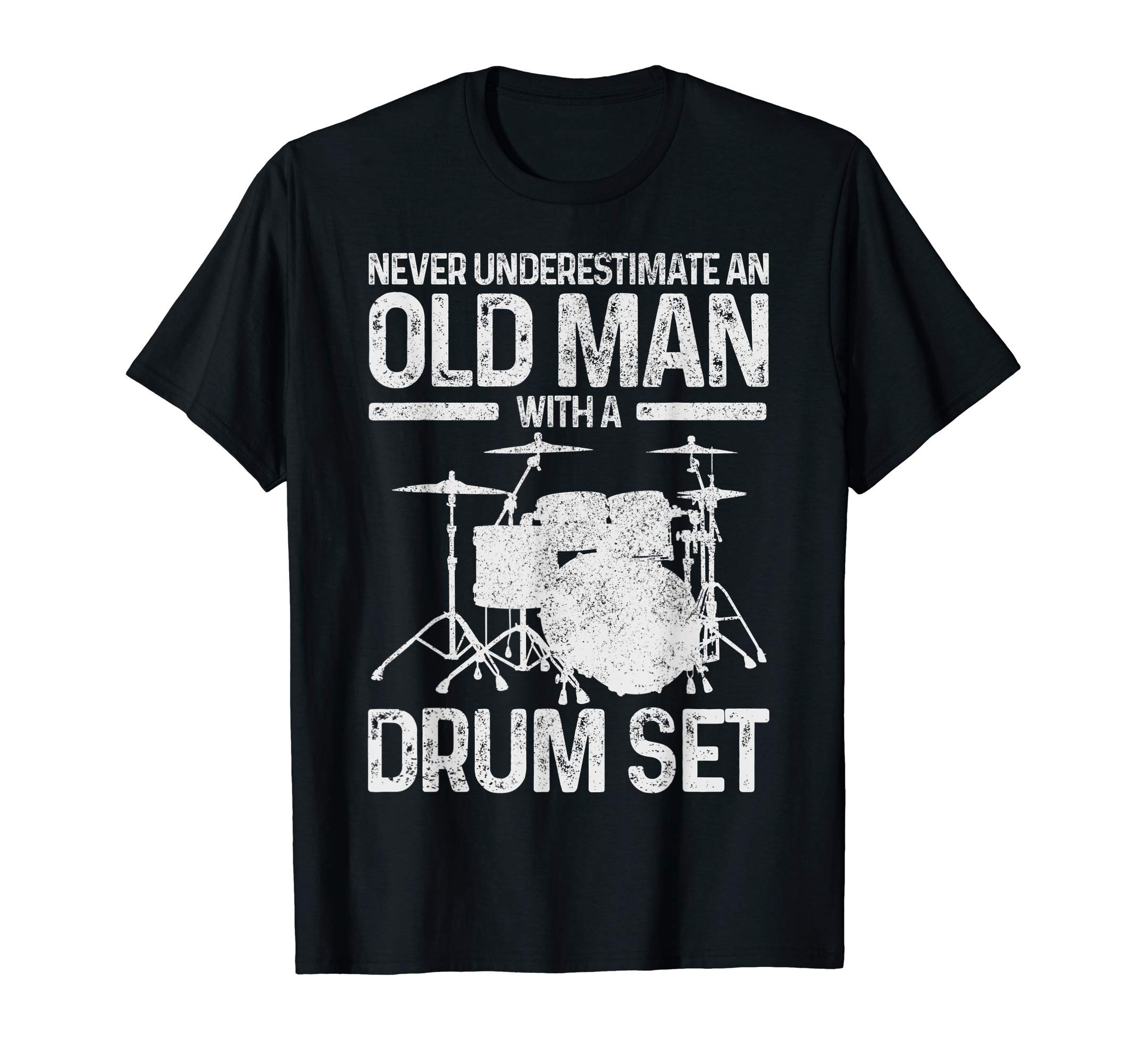 Drummer Apparel Co. - Geschenke für SchlagzeugerDrummer Gift Never Underestimate An Old Man With A Drum Set T-ShirtOEKO-TEX STANDARD 100