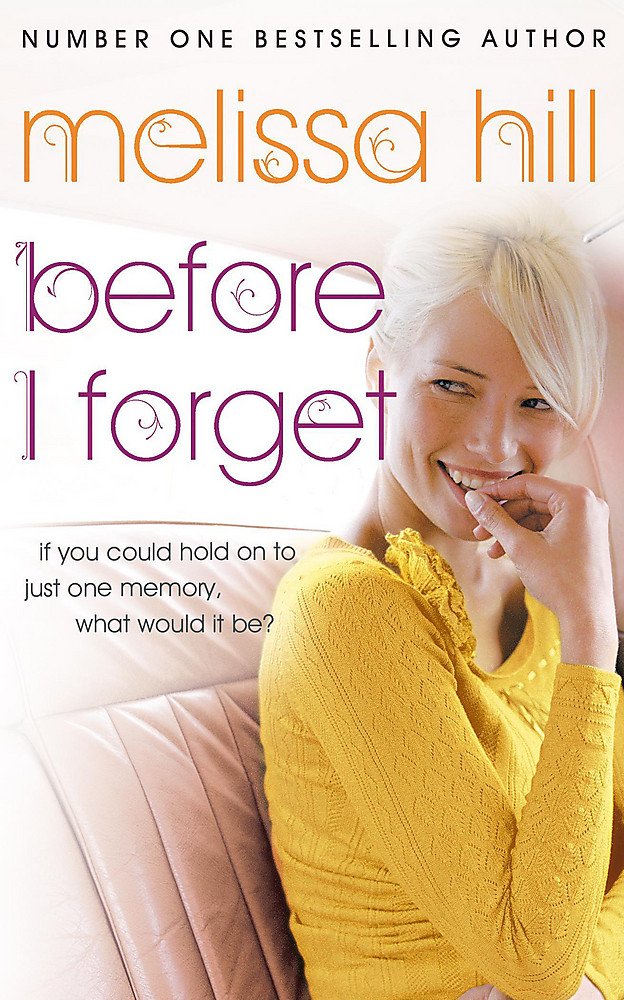 Before I Forget by Melissa Hill PAPERBACK 9780340952993