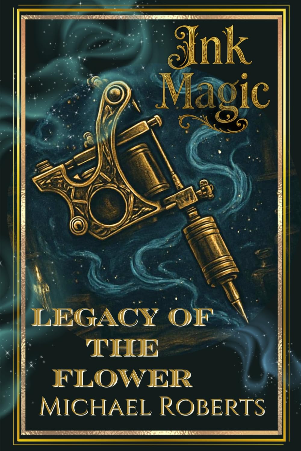 Ink Magic: Legacy of the Flower: A World War 1 Alternate History Fantasy novel