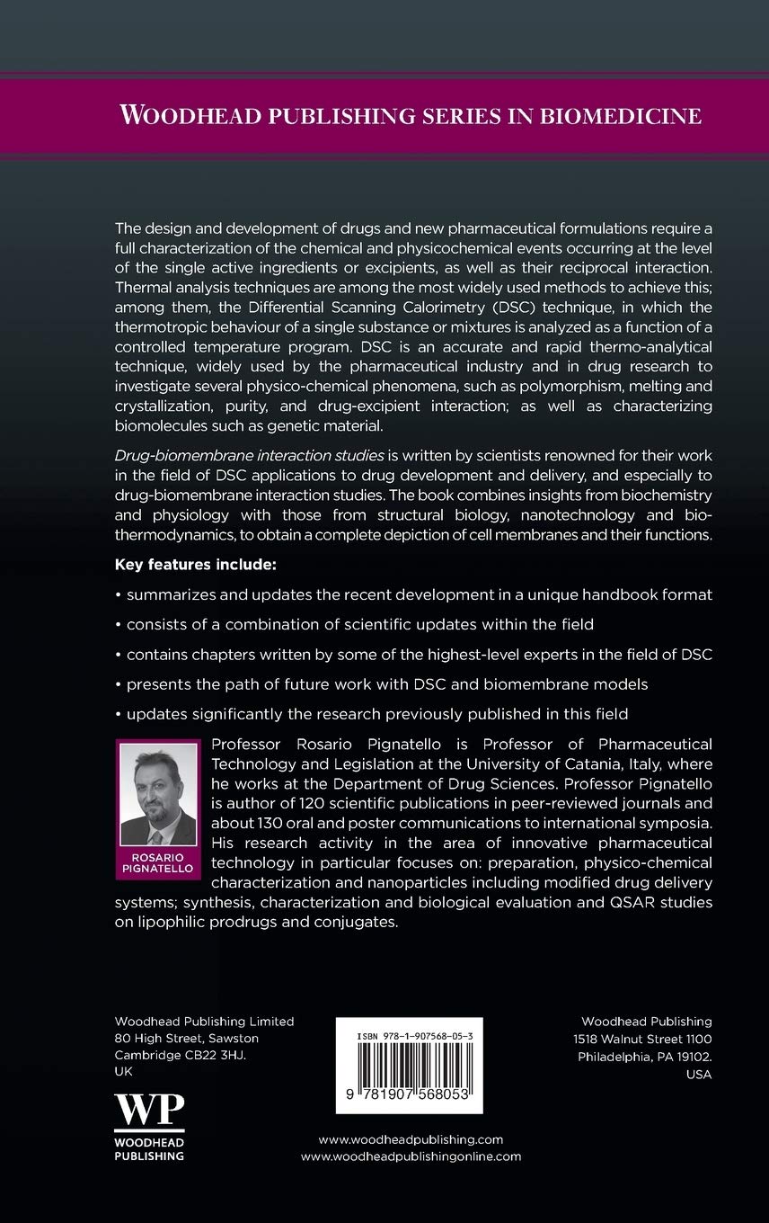 Drug-Biomembrane Interaction Studies: The Application of Calorimetric Techniques (Woodhead Publishing Series in Biomedicine)