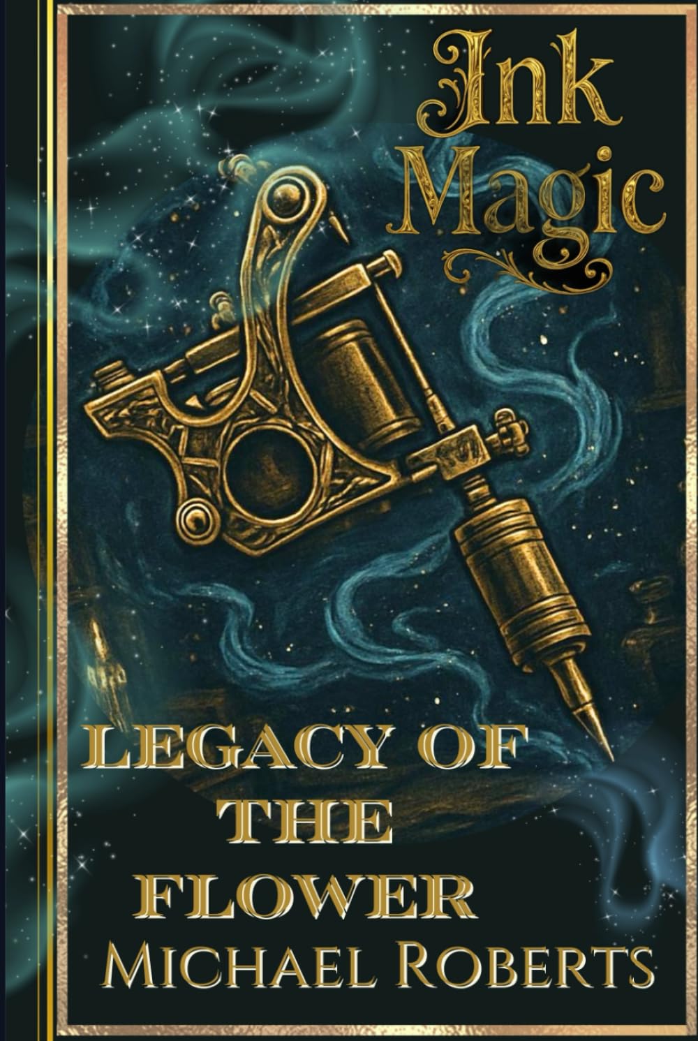 Ink Magic: Legacy of the Flower: A World War 1 Alternate History Fantasy novel