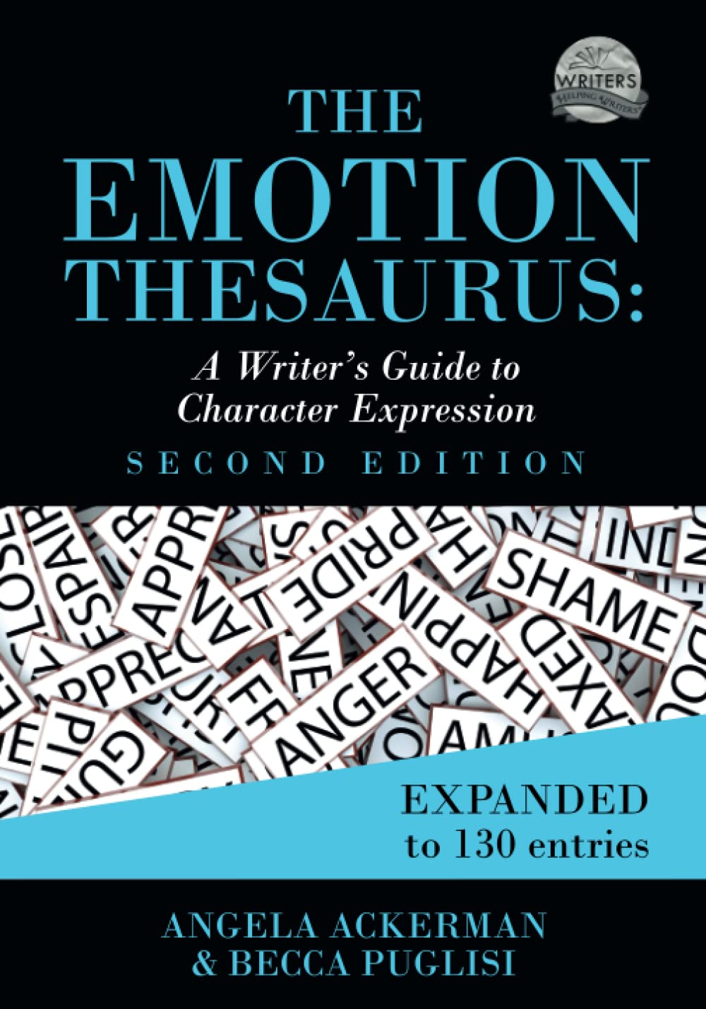 The Emotion Thesaurus A Writer's Guide to Character Expression (Second