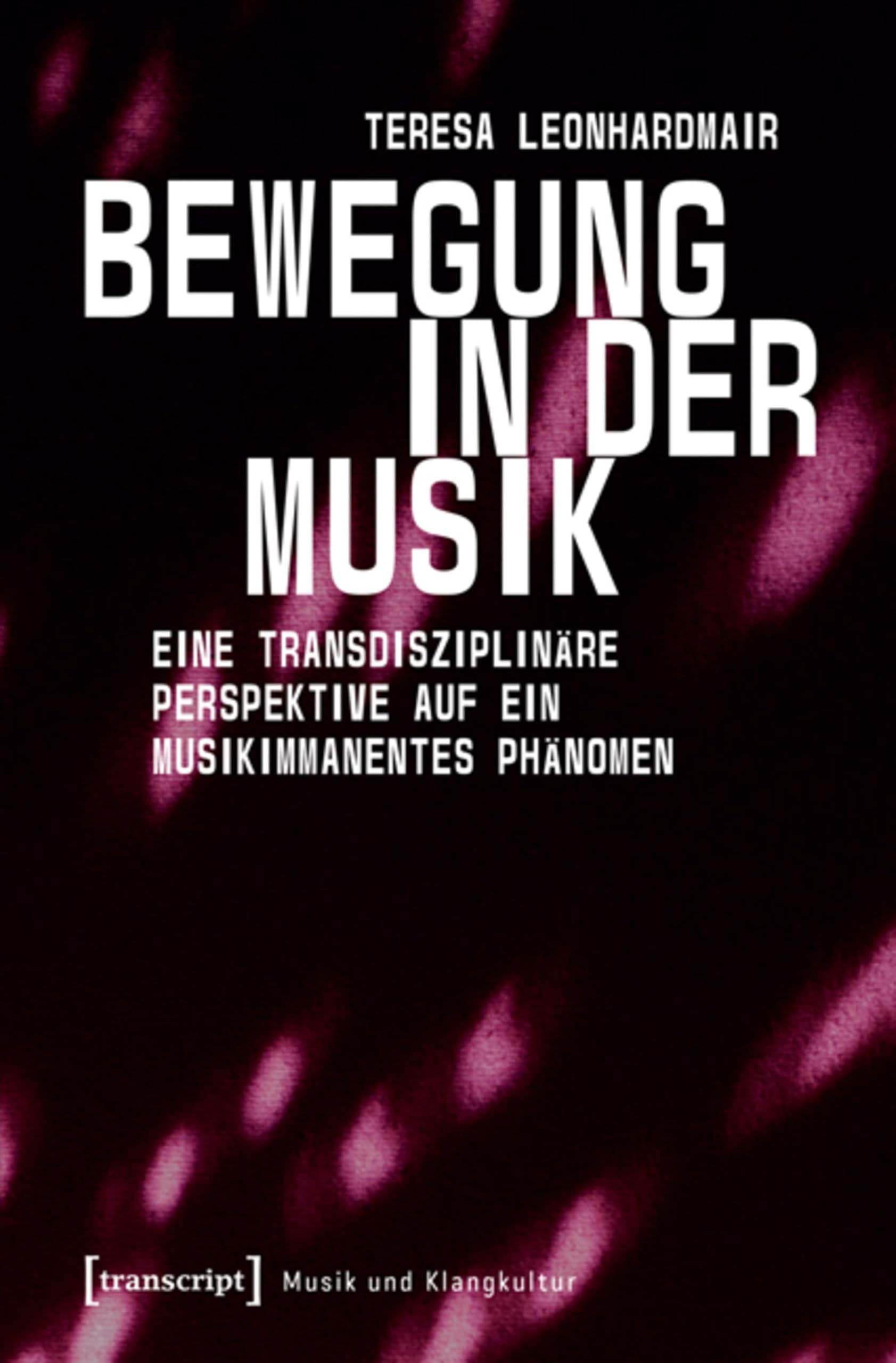 Mouvement dans la musique livre transdisciplinaire Musik und Klangkultur 7