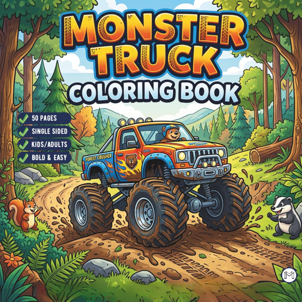 Cool Monster Truck Coloring Book for Kids Boys Girls Teens Adults: Funny Adventurous Monster Truck Coloring Activity Book Bold and Easy 50 Pages ... Gift Simple Monster Truck Fun Coloring Book