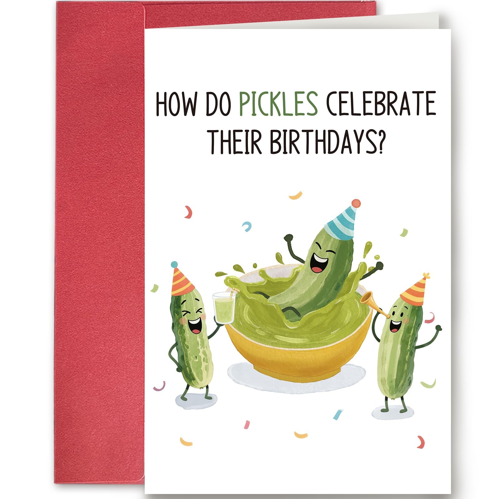 Funny Pickle Birthday Card - Hilarious Food Pun Card for Pickle Lovers, Cute Humorous Greeting Card for Friends, Family, Him or Her,They Relish the Moment!