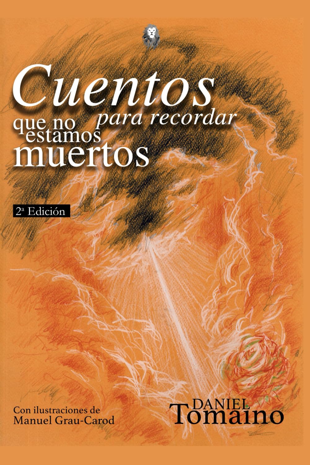 Cuentos para recordar que no estamos muertos (Spanish Edition)