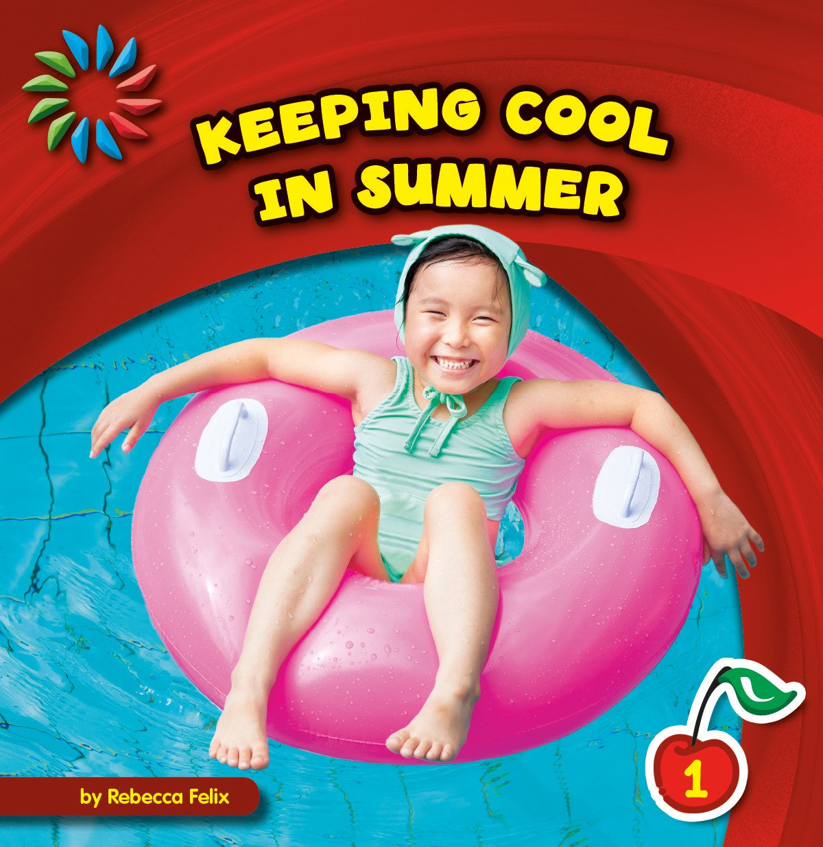 Keeping Cool in Summer (21st Century Basic Skills Library: Level 1: Let's Look at Summer)