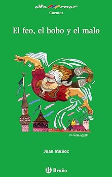 El feo, el bobo y el malo (...